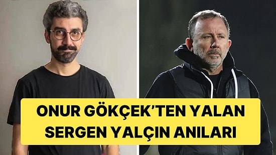 Komedyen Onur Gökçek, Eski Futbolcuların Anlattığı Yalan Sergen Yalçın Anılarıyla Dalga Geçti