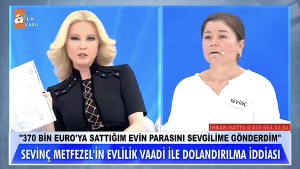 Gerçek adının Yasin olduğunu öğrendiği kişi tarafından dolandırıldığını anlatan Metfezel, Almanya'daki evini 370 bin Euro'ya sattığını ve parayı sevgilisine gönderdiğini söyledi. Kendisinden 10 yaş küçük Yasin'in kendisini "Bana güvenebilirsin. Ben kadın parası yemem" gibi sözlerle kandırdığını söyledi.