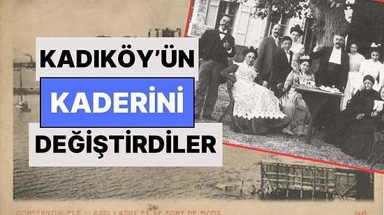 Kadıköy’ün İlk Aristokratları: Tubini Ailesi! Moda’nın Kaderini Kökten Değiştirdiler