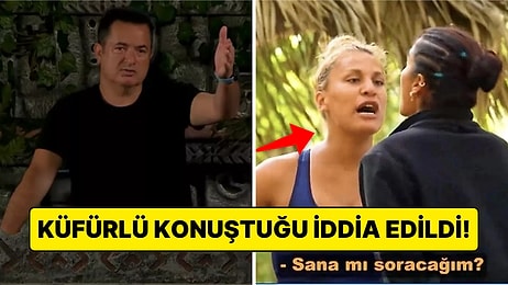 Survivor'daki Kavgada Acun Ilıcalı'nın Tepkisini Çeken Sözlerin Küfür İçerdiği İddia Edildi!