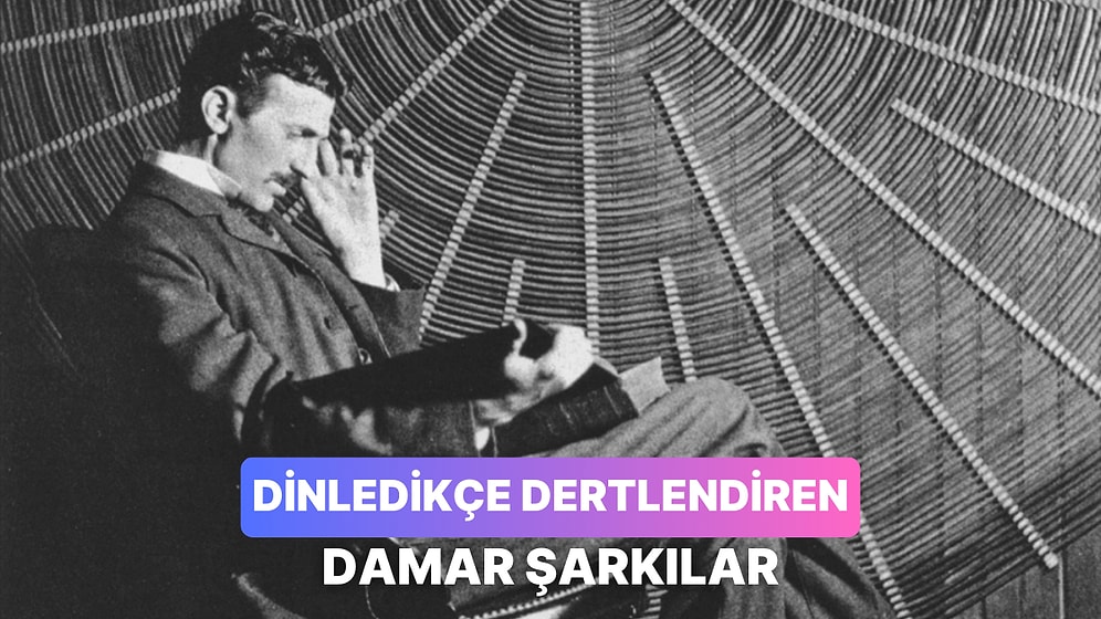 Edison Gününü Gün Ettiği Sırada Tesla’nın Tripten Tribe Girdiği 12 Damar Şarkı