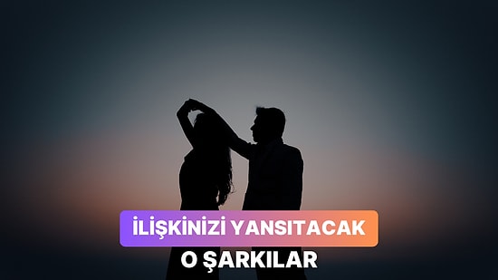1 Yeni Mesaj: Sevgilinize Gönderip “Bizim Şarkımız” Diyebileceğiniz 13 Şarkı
