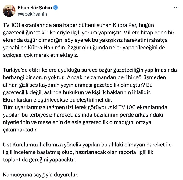 "Bu yakışıksız hareketini rahatça yapabilen Kübra Hanım’ın, özgür olduğunda neler yapabileceğini de açıkçası çok merak etmekteyiz." diyen Ebubekir Şahin, inceleme başlatıldığını açıkladı.