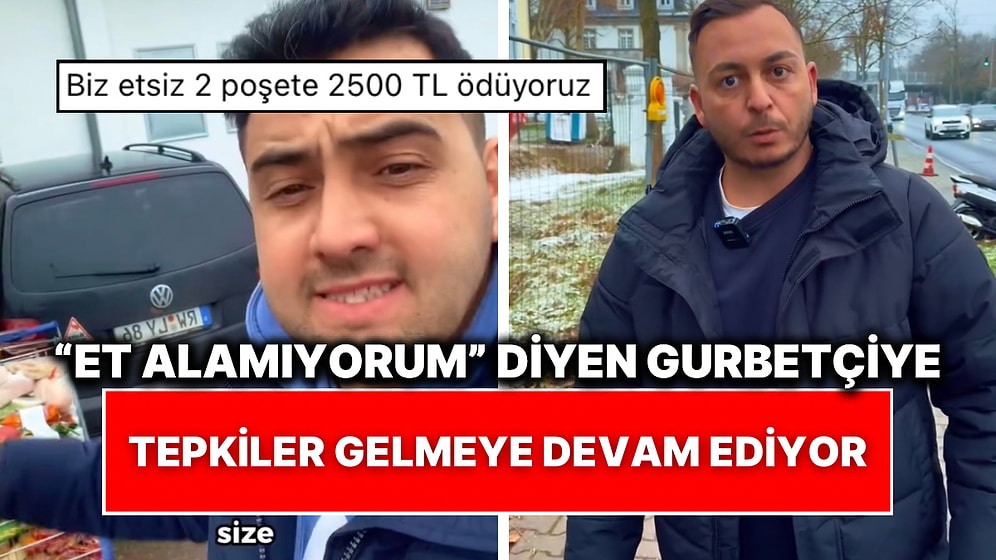 Tepki Yağıyor: “Et Alamıyorum” Diyen Gurbetçiye, “Türkiye’ye Dön O Zaman” Yanıtı Geldi
