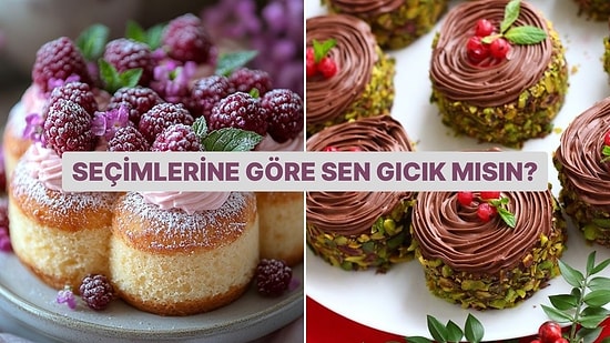 Seçtiğin Tatlılara Göre Sen Gıcık mısın?