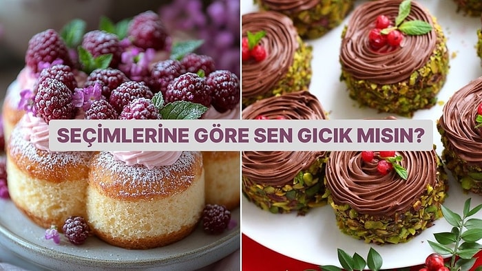 Seçtiğin Tatlılara Göre Sen Gıcık mısın?