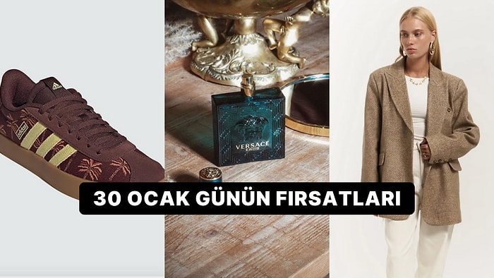 Bugün İndirimde Neler Var? Versace Eros Parfüm'den Adidas Marka Ayakkabılara 30 Ocak 2025 Günün Fırsatları