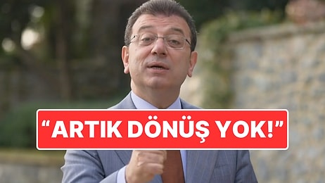 İBB Başkanı Ekrem İmamoğlu'ndan Açıklama: "Artık Dönüş Yok"