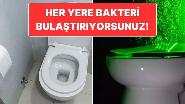 Tuvaletinizde Farkında Olmadan Bakteri Fırtınası Yaratıyor Olabilirsiniz! İşte Sebebi