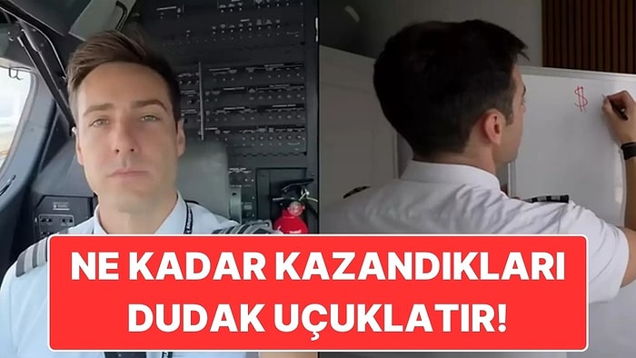 Bir Pilotun Uçuş Başına Ne Kadar Kazandığını Öğrenince Dudağınız Uçuklayacak!