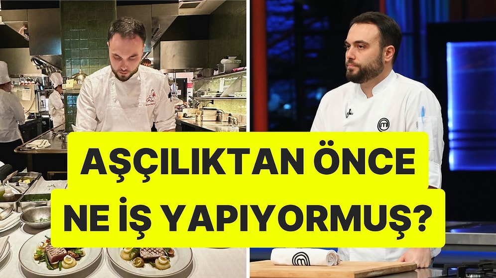 MasterChef İkincisi Kerem Aşçılıktan Önceki Mesleğini Açıkladı!