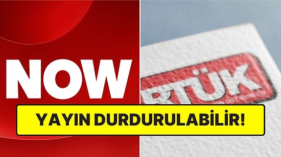 NOW TV'nin İsmi Değişiyor! RTÜK, 30 Gün Süre Verdi