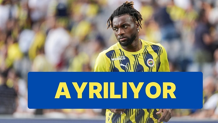 Fenerbahçe'de Konuşulan Ayrılık Gerçekleşiyor: Allan Saint Maximin Yolcu