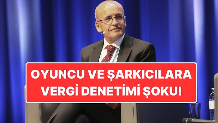 Hazine ve Maliye Bakanlığı Harekete Geçti: 150 Oyuncu ve Şarkıcı Gelir Beyanını Yanlış Yapmış