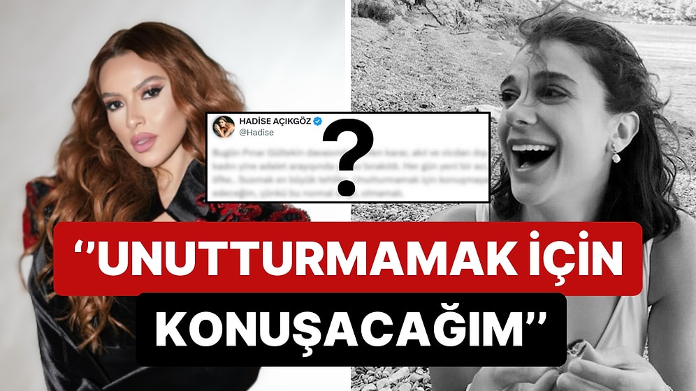 Hadise, Pınar Gültekin Davasında Cemal Metin Avcı'ya Uygulanan İndirime ve Verilen Hükme Tepki Gösterdi!