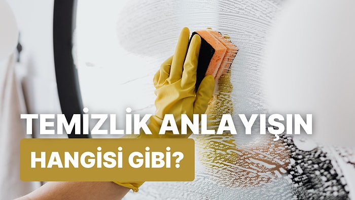 Temizlik Anlayışın Hangi Hayvana Benziyor?