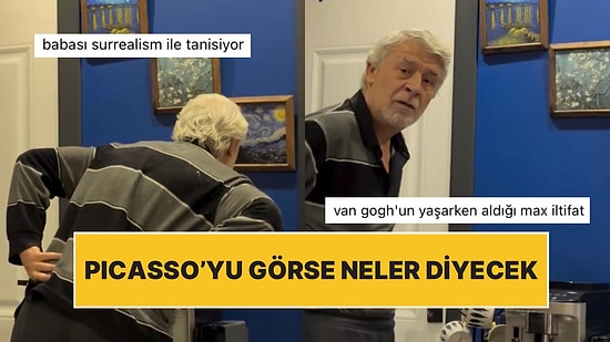 Van Gogh’un Eserlerini Anlamaya Çalışan Baba Yorumlarıyla Sosyal Medyada Viral Oldu