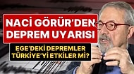 Naci Görür'den Tsunami Uyarısı: "Ege'de Büyük Deprem Olursa Tsunami Olabilir"