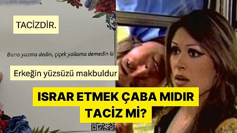 İlişkide Israr Etmek Çaba mı Yoksa Taciz mi Tartışması İkiye Böldü