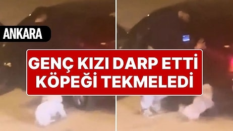 Ankara'da Korku Dolu Anlar Kamerada: Genç Kıza ve Köpeğe Saldıran Kişi Yakalandı