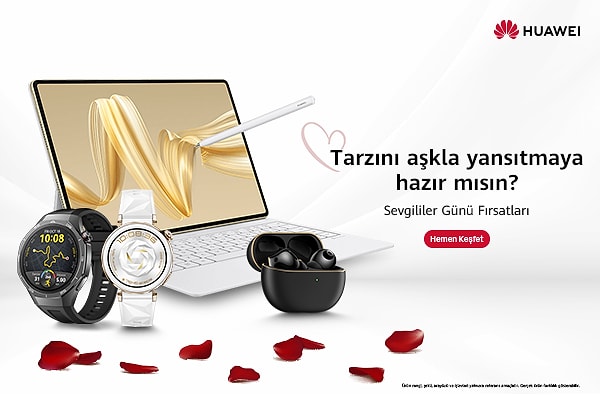 Bu özel anları HUAWEI’den Sevgililer Günü hediyeleri ile ölümsüz hale getirin!