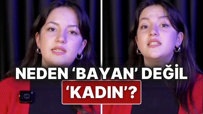 Bir Sosyal Medya Kullanıcısı, 'Bayan' Yerine Neden 'Kadın' Kelimesinin Kullanılması Gerektiğini Açıkladı