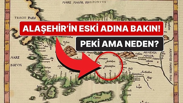 15. Manisa Alaşehir'in Eski Adı Neden Philadelphia?