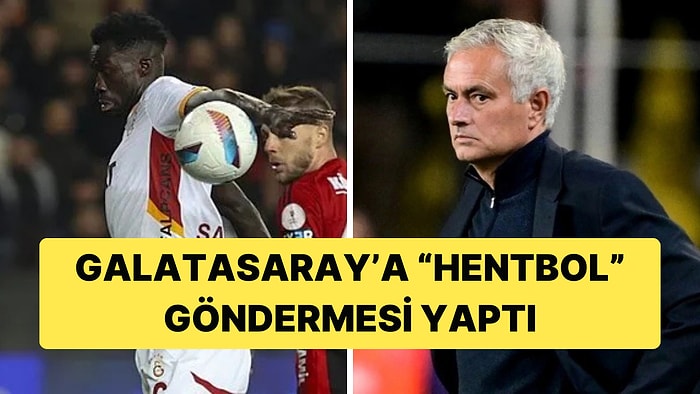 Jose Mourinho, Davinson'un Pozisyonu İçin Galatasaray'a Hentbol Şampiyonası Göndermesi Yaptı