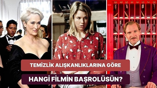 Temizlik Alışkanlıklarına Göre Hangi Filmin Başrolüsün?