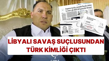 İtalya'da Yakalanan Libyalı Savaş Suçlusu Generalden Türkiye Cumhuriyeti Kimliği Çıktı