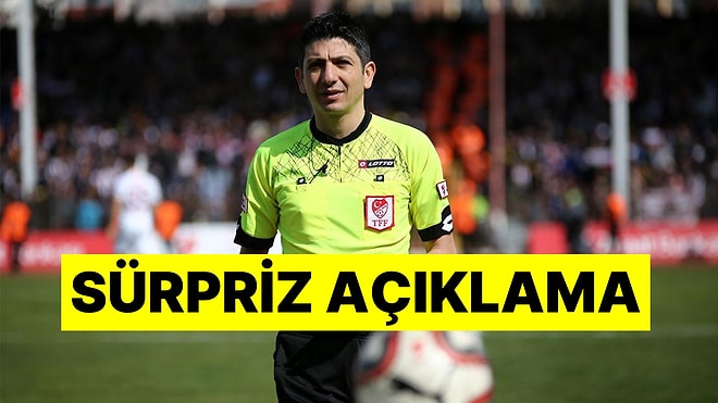 MHK Duyurdu: Süper Lig Hakemi Yaşar Kemal Uğurlu Görevini Bıraktı!