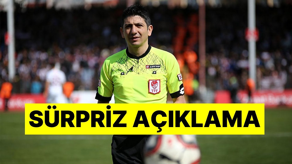 MHK Duyurdu: Süper Lig Hakemi Yaşar Kemal Uğurlu Görevini Bıraktı!