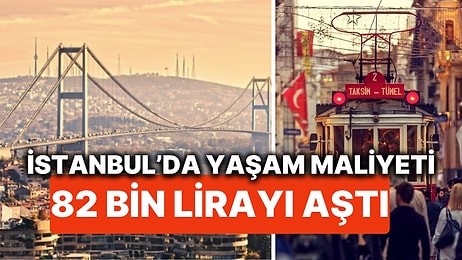 İPA Açıkladı! İstanbul'da Yaşamanın Maliyeti Aylık 82.880 TL'ye Yükseldi!