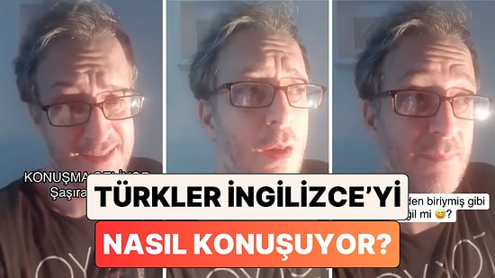 Biz Böyle mi Konuşuyoruz? Bir İngiliz Ana Dilini Türk Aksanıyla Konuştu