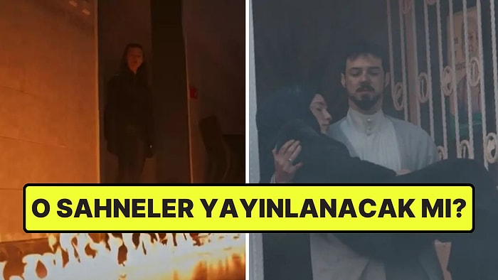 Kızıl Goncalar Yapımcısı, Yayınlanmayan Yangın Sahnesi Hakkında Açıklama Yaptı