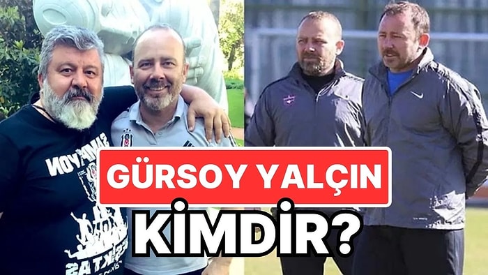 Gürsoy Yalçın Kimdir? Sergen Yalçın'ın Kardeşi Gürsoy Yalçın Neden Vefat Etti?