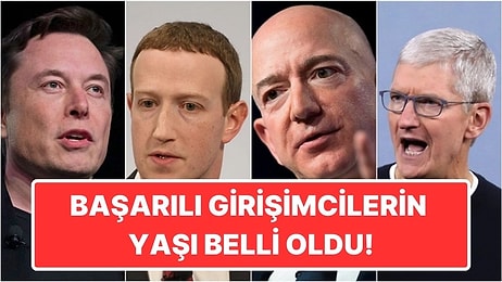 Hayır 20'li Yaşlar Değil: En Başarılı Girişimcilerin Kaç Yaş Aralığında Olduğu Belli Oldu!