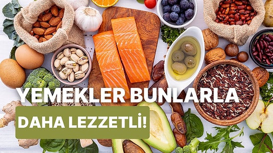 Her Yemeği Lezzetli ve Besleyici Yapacak Mutfağınızda Bulunması Gereken 11 Sağlıklı Malzeme