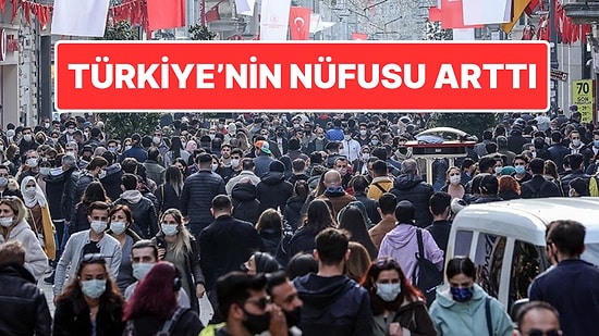 TÜİK Paylaştı: Türkiye’nin Nüfusu Açıklandı