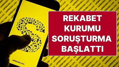 Rekabet Kurumu, Sahibinden.com Hakkında Soruşturma Başlattı