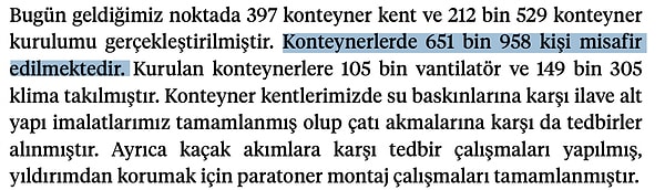 “Konteynerlerde 651 bin 958 kişi misafir edilmektedir.”