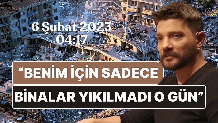 ''Benim İçin Sadece Binalar Yıkılmadı O Gün'' Diyen Oğuzhan Uğur Büyük Acının İkinci Yılında İçini Döktü!