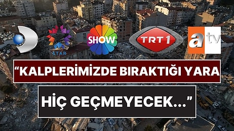 Unutmadık, Unutmayacağız: 6 Şubat Depremlerinin Yıl Dönümünde Televizyon Kanallarının Paylaşımları