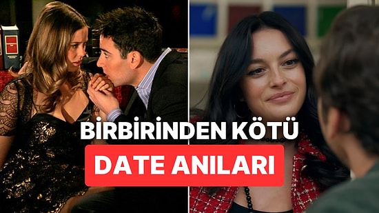 En Kötü Date Deneyimlerini Anlatan Kişiler Sizi Flört Etmeye Tövbe Ettirebilir