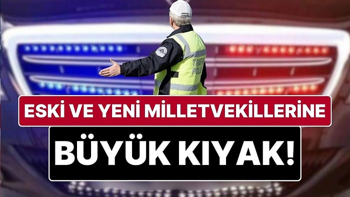 Milletvekillerine ‘Büyük Kıyak’! Trafikte Hangi Kuralı İhlal Ederse Etsin Ceza Verilmeyecek