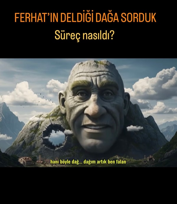 Aşkından dağları delen Ferhat’ın deldiği dağı konuşturdu. Yaratıcılığı ve hayal gücüyle bir parodi videosu çekti.