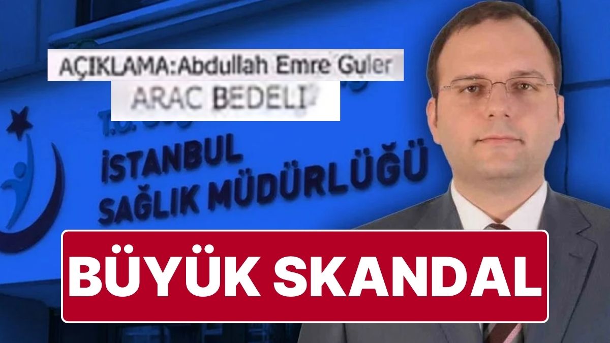 İstanbul İl Sağlık Müdürü Hakkında Skandal İddialar: 100 Bin TL'ye Araba Aldı!