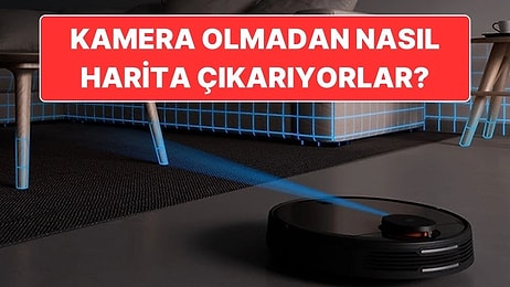 Robot Süpürgeler Kamera Olmadan Evin Haritasını Nasıl Çıkarıyor?