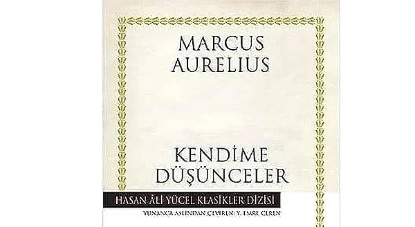 Kendime Düşünceler - Marcus Aurelius