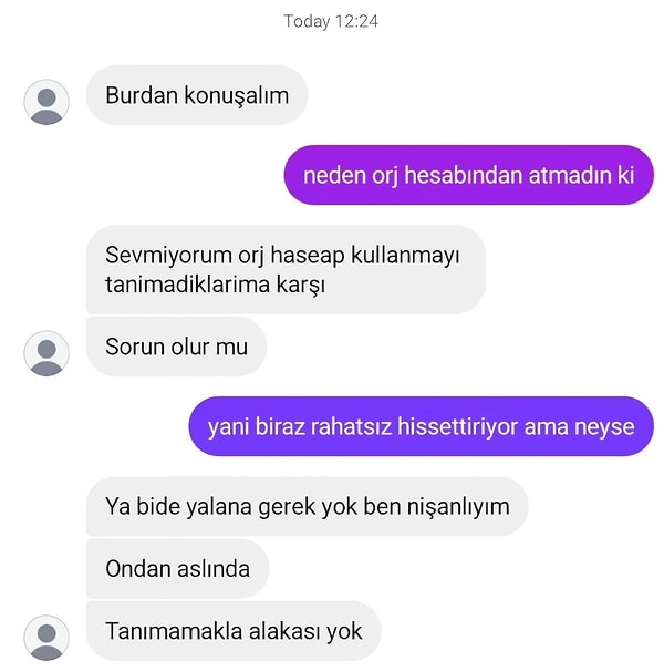 Geçtiğimiz günlerde bir kullanıcı da emsal bir örnek paylaşarak bu durumu bir kez daha gözler önüne serdi. Mekanda Instagram hesabını isteyen adamın, akşamında sahte bir hesaptan mesaj atmasıyla neye uğradığını şaşırdı. Meğerse mesaj atan kişi, nişanlısı durumu anlamasın diye uğraşıyormuş!